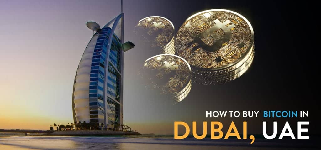 Learn How To Buy Bitcoins In Dubai, UAE