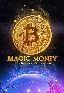 Magic Money The Bitcoin Revolution Poster