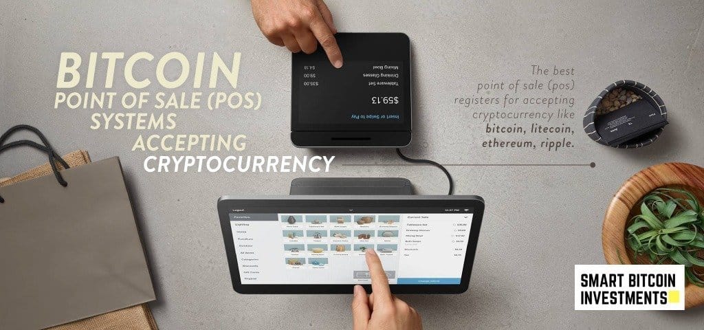 Bitcoin Point of Sale (POS) Systems Accepting Cryptocurrency