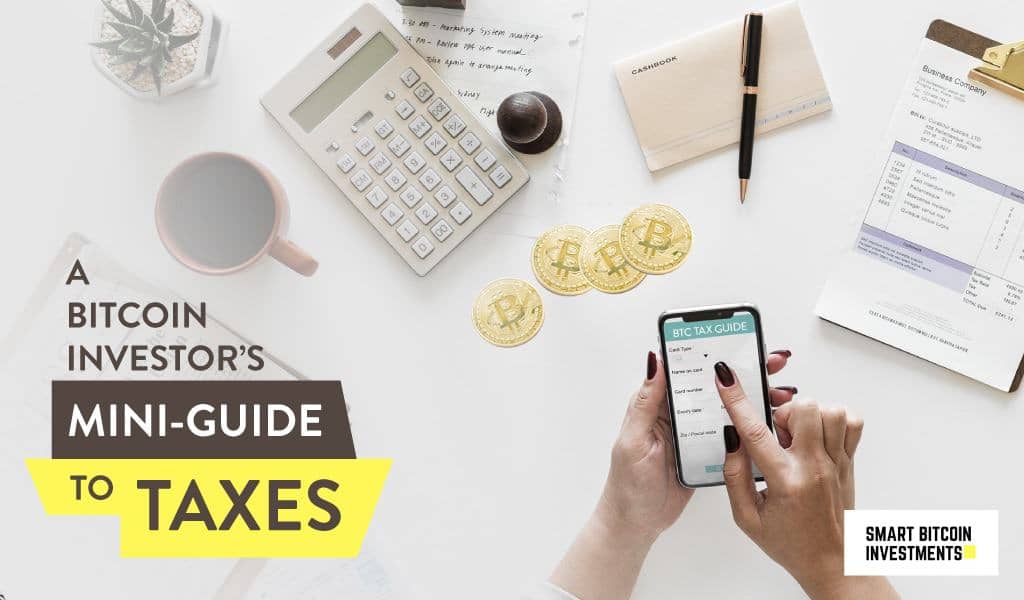 Bitcoin Investors Guide To Taxes
