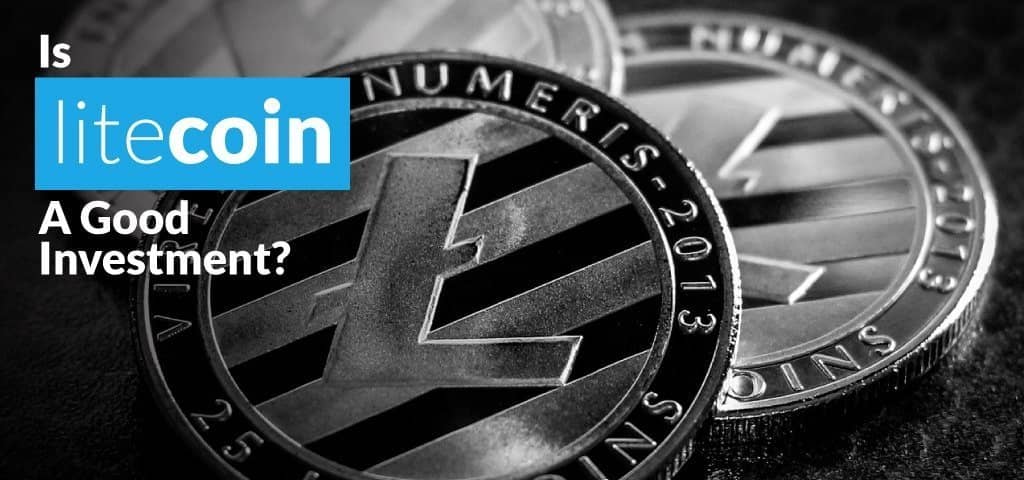 Is Litecoin A Good Investment?